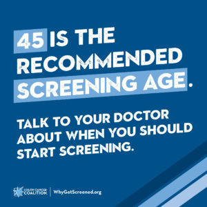 45 is the recommended screening age for colorectal cancer